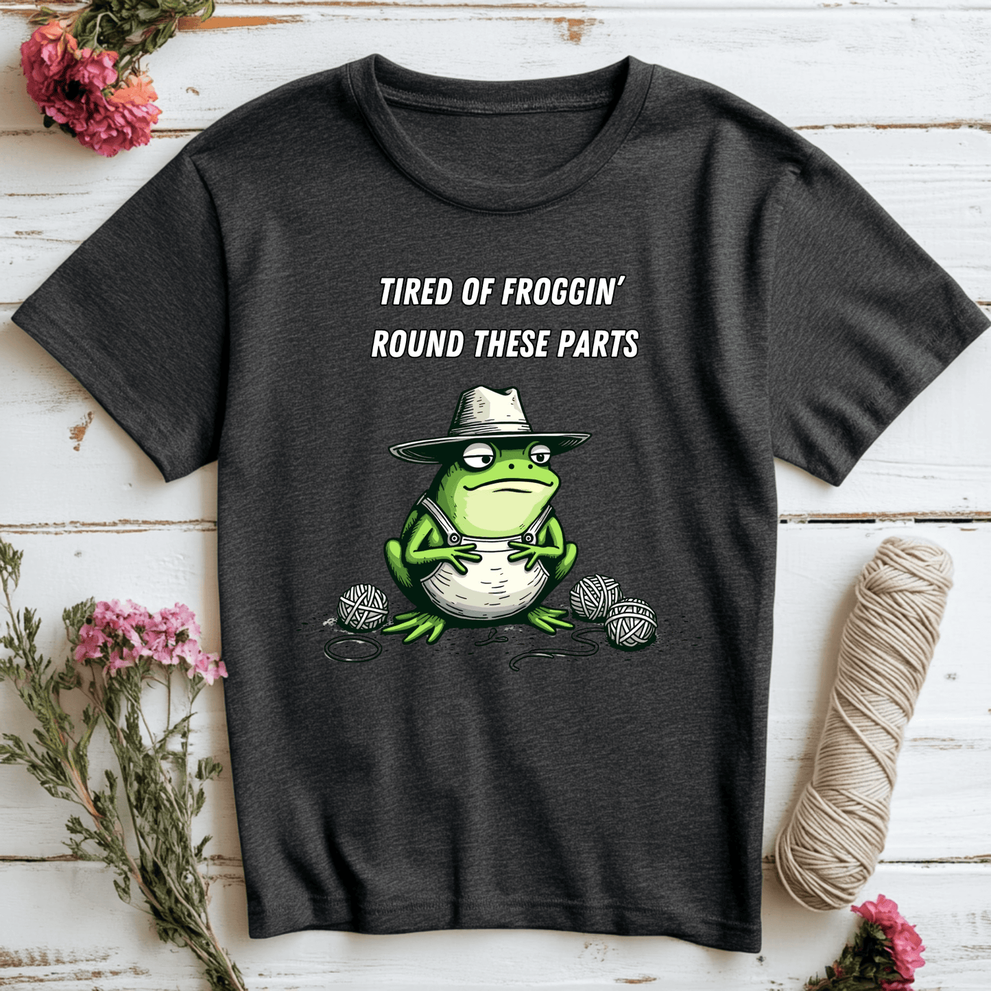 Tired Of Froggin' T-Shirt