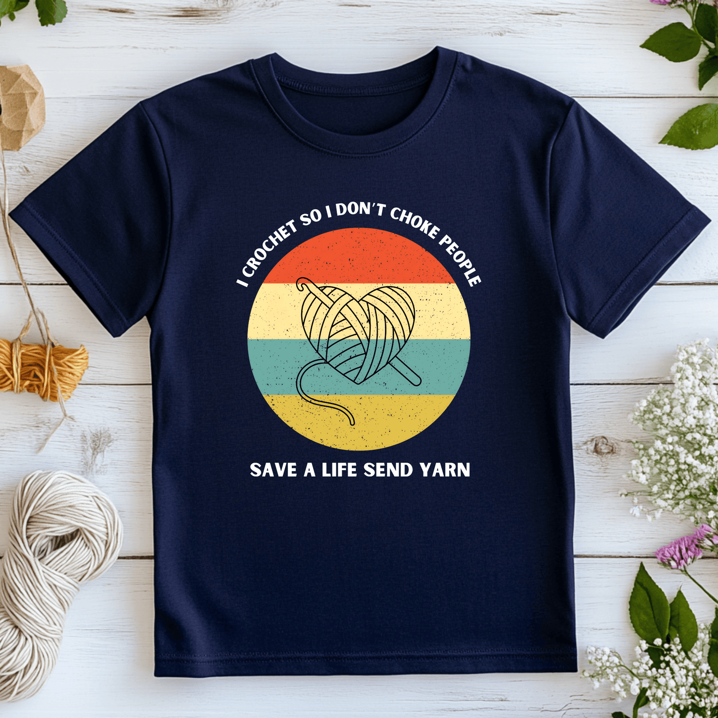 I Crochet So I Don't Choke People T-Shirt