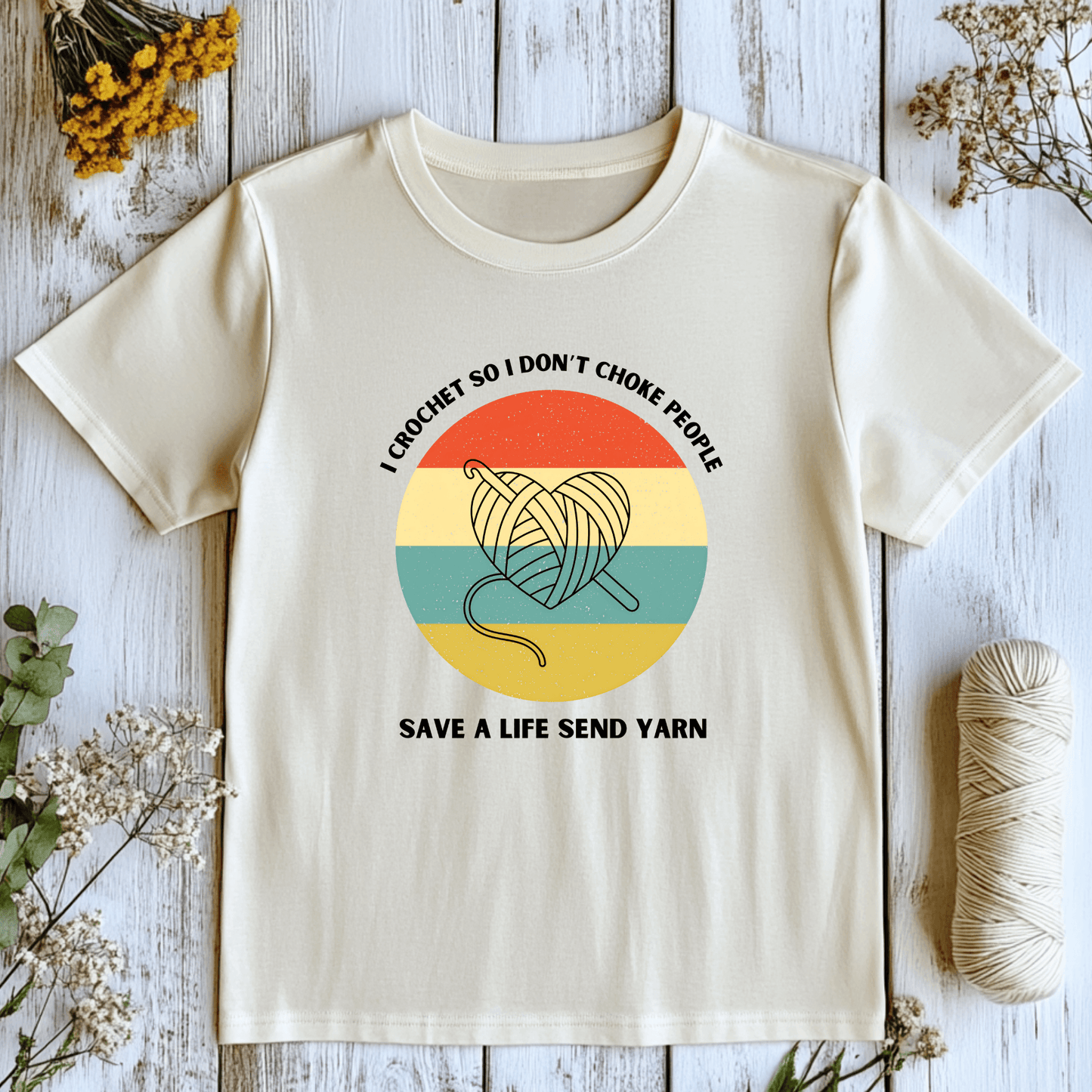 I Crochet So I Don't Choke People T-Shirt