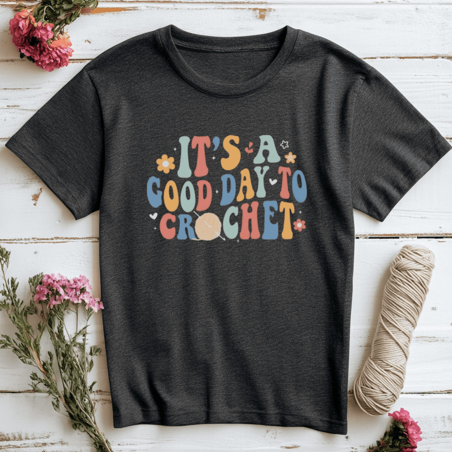 It's A Good Day To Crochet T-Shirt