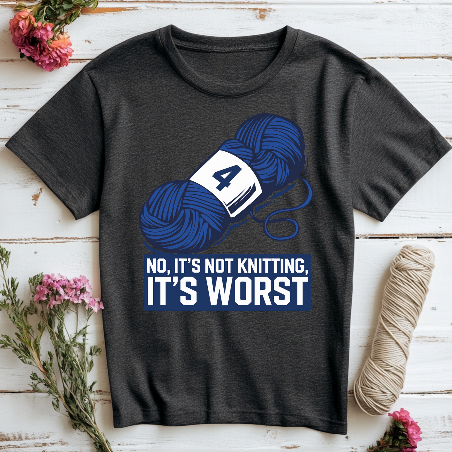 It's Worst T-Shirt