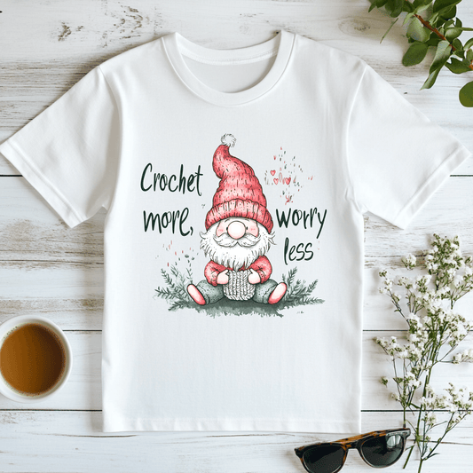 Crochet More, Worry Less Gnome T-Shirt